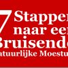 7 Stappen naar een Eigen, Bruisende Natuurlijke Moestuin