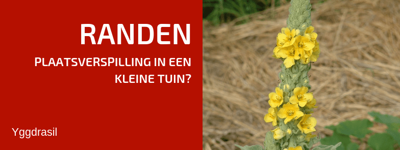 Randen in een Kleine Tuin?