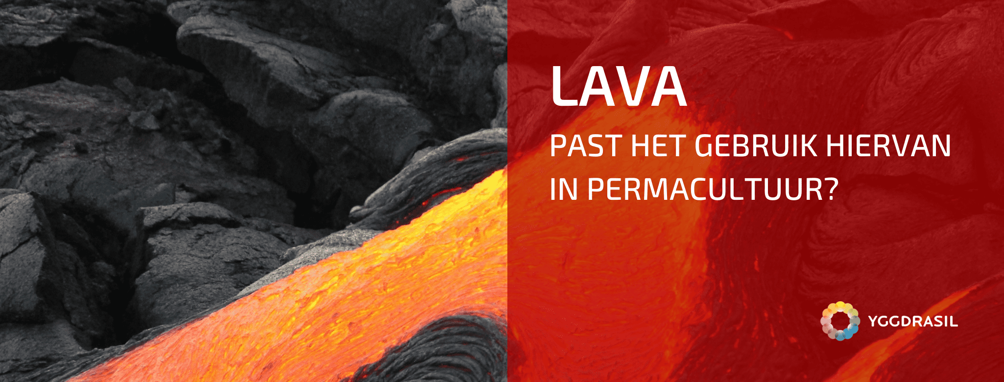 Past Het Gebruik van Lava in Permacultuur?