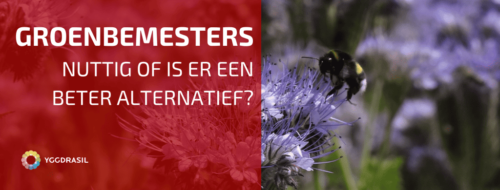 Zijn Groenbemesters Noodzakelijk Of Is Er Een Alternatief?